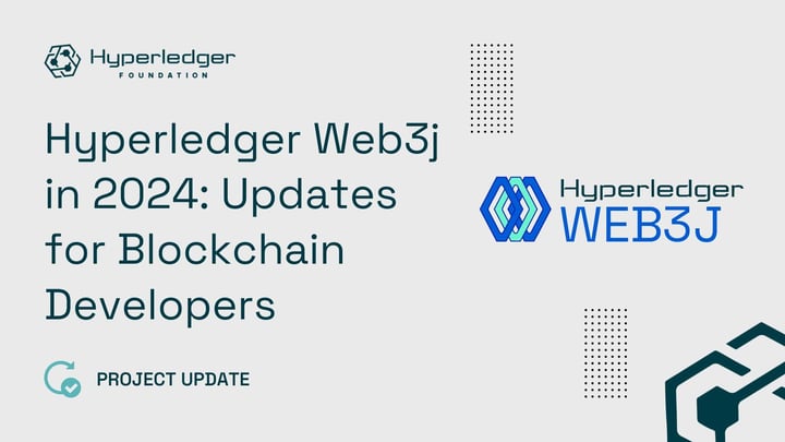 Hyperledger Web3j in 2024: Updates for Blockchain Developers