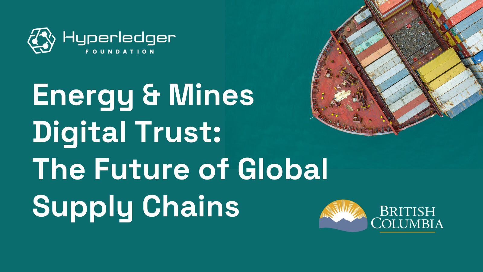 Energy & Mines Digital Trust: The Future of Global Supply Chains