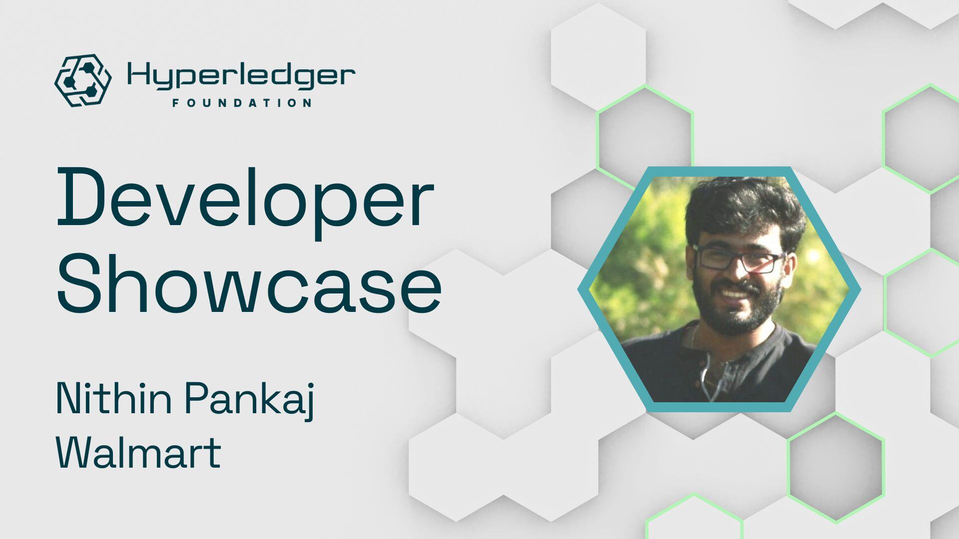 Developer Showcase Series: Nithin Pankaj, Senior Software Engineer, Walmart