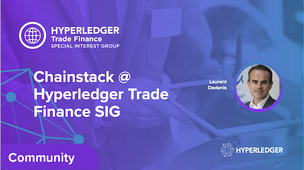 Chainstack @ Hyperledger Trade Finance SIG – Hyperledger Foundation